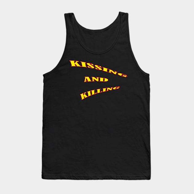 kissing and killing Tank Top by Holisudin 